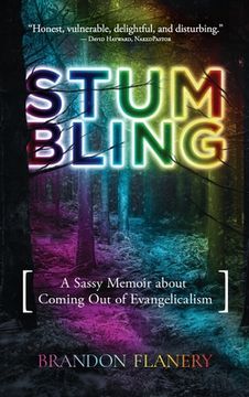 portada Stumbling: A Sassy Memoir about Coming Out of Evangelicalism (en Inglés)