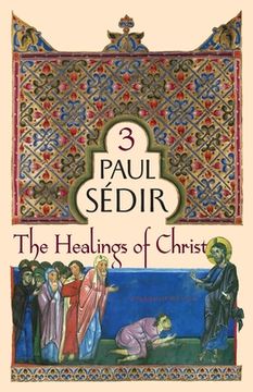 portada The Healings of Christ (en Inglés)