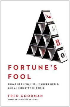 portada Fortune's Fool: Edgar Bronfman, Jr. , Warner Music, and an Industry in Crisis (en Inglés)