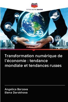 portada Transformation numérique de l'économie: tendance mondiale et tendances russes (in French)