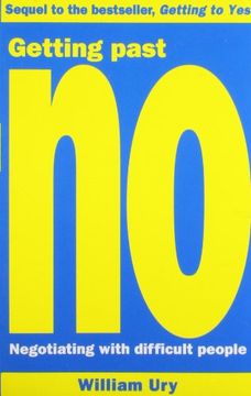 Getting Past No: Negotiating With Difficult People (en Inglés)