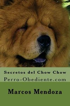 portada Secretos del Chow Chow: Perro-Obediente.com