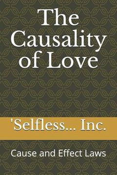 portada The Causality of Love: Cause and Effect Laws (en Inglés)