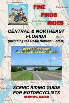 portada Finz Finds Scenic Rides In Central & Northeast Florida, Incl Ocala Nat. Forest (en Inglés)