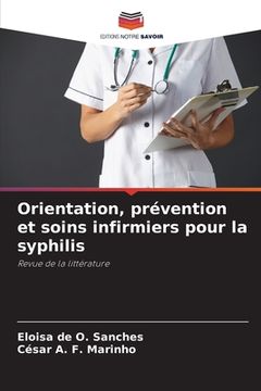 portada Orientation, prévention et soins infirmiers pour la syphilis (en Francés)