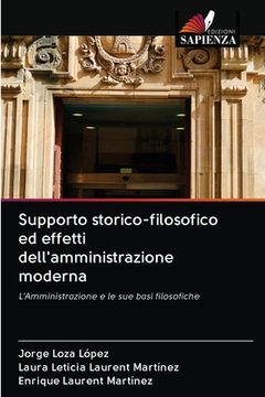 portada Supporto storico-filosofico ed effetti dell'amministrazione moderna (en Italiano)
