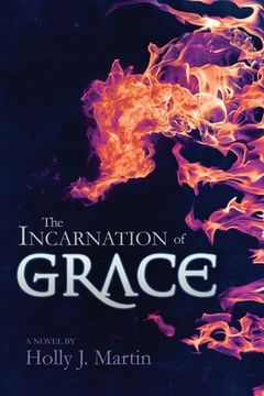 portada The Incarnation of Grace (in English)