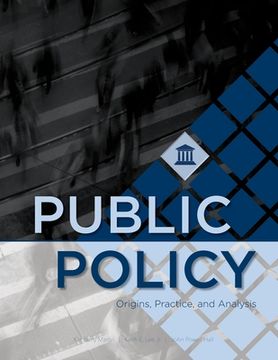 portada Public Policy: Origins, Practice, and Analysis (en Inglés)