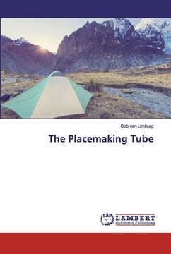 portada The Placemaking Tube (en Inglés)