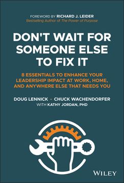 portada Don't Wait for Someone Else to Fix It: 8 Essentials to Enhance Your Leadership Impact at Work, Home, and Anywhere Else That Needs You (en Inglés)
