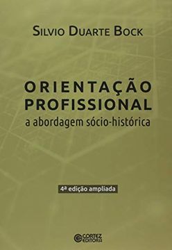 portada Orientacão Profissional. A Abordagem Sócio-Histórica (in Portuguese)