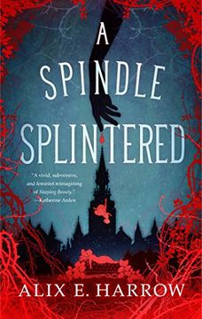 portada A Spindle Splintered (Fractured Fables) (in English)