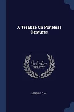 portada A Treatise On Plateless Dentures