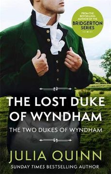 portada The Lost Duke of Wyndham: By the Bestselling Author of Bridgerton (Two Dukes of Wyndham) (in English)