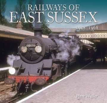 portada Railways of East Sussex: 1948 - 1968 (en Inglés)