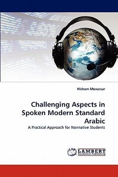 portada challenging aspects in spoken modern standard arabic (en Inglés)