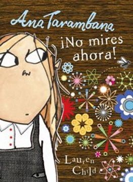 No mires ahora (Ana Tarambana) (LIBROS DE AUTOR)