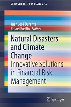 portada Natural Disasters and Climate Change: Innovative Solutions in Financial Risk Management (en Inglés)