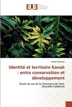 portada Identité et territoire Kanak: entre conservation et développement