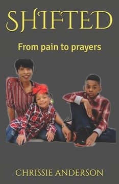 portada Shifted: From pain to prayers (en Inglés)