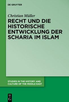 portada Recht und historische Entwicklung der Scharia im Islam (en Alemán)