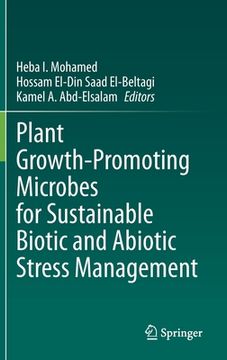 portada Plant Growth-Promoting Microbes for Sustainable Biotic and Abiotic Stress Management (en Inglés)