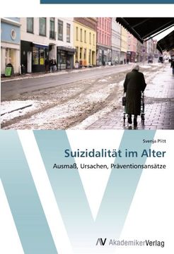 portada Suizidalität im Alter: Ausmaß, Ursachen, Präventionsansätze (en Alemán)