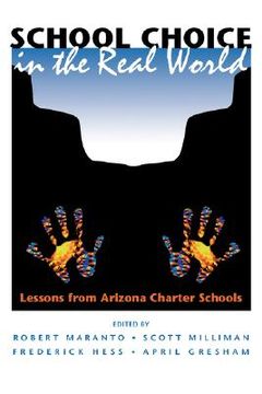 portada school choice in the real world: lessons from arizona charter schools