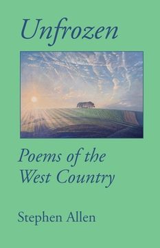 portada Unfrozen: Poems of the West Country (en Inglés)