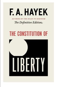 portada The Constitution of Liberty: The Definitive Edition (en Inglés)