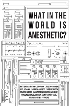 portada What in the World is Anesthetic (en Inglés)