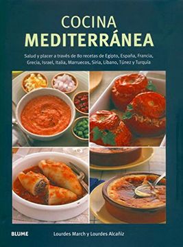 portada Cocina mediterránea: Salud y placer a través de 80 recetas de Egipto, España, Francia, Israel, Italia, Marruecos, Siria, Líbano, Túnez y Turquía.