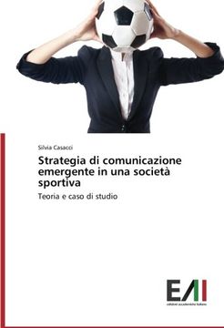 portada Strategia Di Comunicazione Emergente in Una Societa Sportiva
