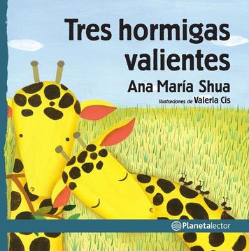 portada Tres Hormigas Valientes / Three Brave Ants (in Spanish)
