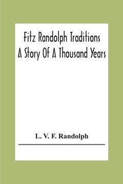 portada Fitz Randolph Traditions; A Story Of A Thousand Years (in English)