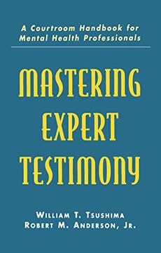 portada Mastering Expert Testimony: A Courtroom Handbook for Mental Health Professionals (in English)