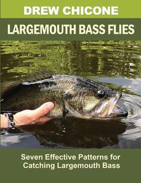portada Largemouth Bass Flies: Seven Effective Patterns for Catching Largemouth Bass (in English)