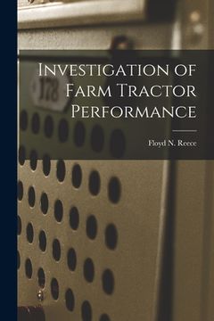 portada Investigation of Farm Tractor Performance (en Inglés)