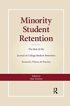 portada Minority Student Retention: The Best of the "Journal of College Student Retention: Research, Theory & Practice" (en Inglés)