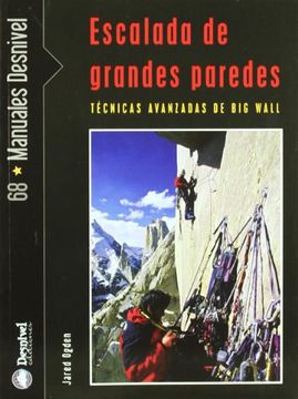 portada Escalada de grandes paredes : técnica avanzada de big wall