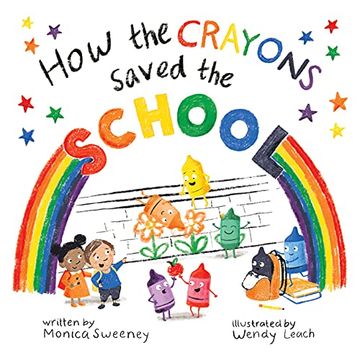 portada How the Crayons Saved the School (en Inglés)