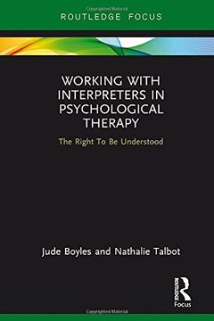 portada Working with Interpreters in Psychological Therapy: The Right To Be Understood (Routledge Focus on Mental Health)