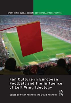 portada Fan Culture in European Football and the Influence of Left Wing Ideology (in English)