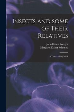 portada Insects and Some of Their Relatives: a Text-activity Book (en Inglés)