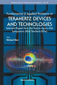 portada Fundamental & Applied Problems of Terahertz Devices and Technologies: Selected Papers from the Russia-Japan-USA Symposium (Rjus Teratech-2014) (in English)