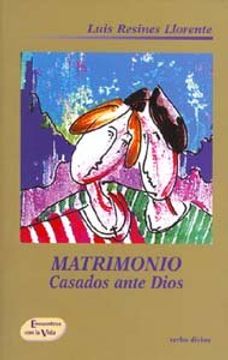 portada Matrimonio: casados ante Dios (in Spanish)