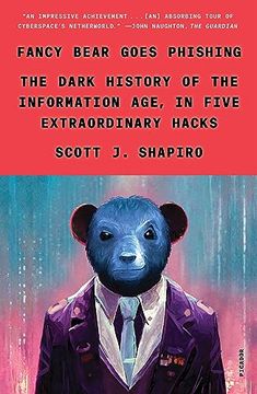 portada Fancy Bear Goes Phishing: The Dark History of the Information Age, in Five Extraordinary Hacks (in English)
