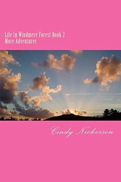 portada Life in Windmere Forest Book 2: Book two More Adventures (Volume 2) (in English)