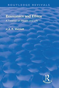 portada Revival: Economics and Ethics (1923): A Treatise on Wealth and Life (Routledge Revivals) (en Inglés)