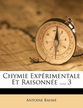 portada Chymie Expérimentale Et Raisonnée ..., 3 (en Francés)